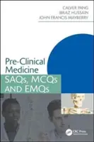 Médecine préclinique : Saqs, McQs et Emqs - Pre-Clinical Medicine: Saqs, McQs and Emqs