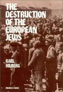 La destruction des Juifs d'Europe - Destruction of the European Jews