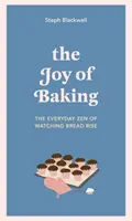 Joy of Baking - Le zen quotidien de regarder le pain lever - Joy of Baking - The everyday zen of watching bread rise