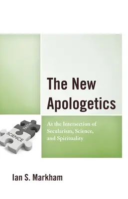 La nouvelle apologétique : A l'intersection de la laïcité, de la science et de la spiritualité - The New Apologetics: At the Intersection of Secularism, Science, and Spirituality