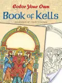 Coloriez votre propre livre de Kells - Color Your Own Book of Kells
