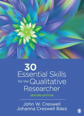 30 compétences essentielles pour le chercheur qualitatif - 30 Essential Skills for the Qualitative Researcher