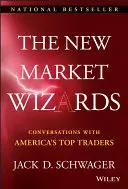 Le nouveau livre des magiciens du marché : Conversations avec les meilleurs traders américains - The New Market Wizards: Conversations with America's Top Traders