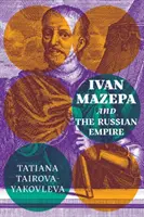 Ivan Mazepa et l'empire russe - Ivan Mazepa and the Russian Empire