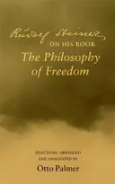 Rudolf Steiner parle de son livre « La philosophie de la liberté » ». - Rudolf Steiner on His Book the Philosophy of Freedom