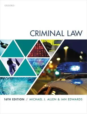 Droit pénal (Allen Michael (ancien commissaire à la Commission de révision des affaires pénales et professeur de droit à la Newcastle Law School)) - Criminal Law (Allen Michael (Former Commissioner at the Criminal Cases Review Commission and Professor of Law at Newcastle Law School))