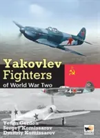 Les chasseurs Yakovlev de la seconde guerre mondiale - Yakovlev Fighters of World War Two