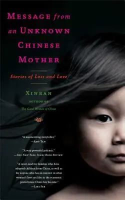 Message d'une mère chinoise inconnue : Histoires de perte et d'amour - Message from an Unknown Chinese Mother: Stories of Loss and Love