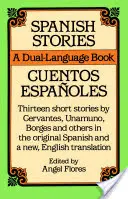 Histoires espagnoles : Un livre bilingue - Spanish Stories: A Dual-Language Book