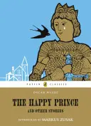 Le prince heureux et autres histoires - The Happy Prince and Other Stories
