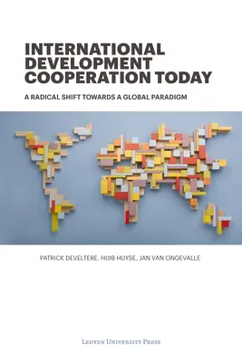 La coopération internationale au développement aujourd'hui : Un changement radical vers un paradigme mondial - International Development Cooperation Today: A Radical Shift Towards a Global Paradigm