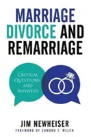 Le mariage, le divorce et le remariage : Questions critiques et réponses - Marriage, Divorce, and Remarriage: Critical Questions and Answers