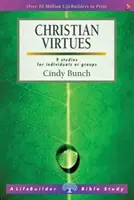 Vertus chrétiennes (Guides d'étude Lifebuilder) (Bunch Cindy (Auteur)) - Christian Virtues (Lifebuilder Study Guides) (Bunch Cindy (Author))