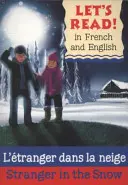 Stranger in the Snow/L'etranger dans la neige