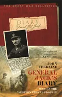 Journal du général Jack 1914-18 - General Jack's Diary 1914-18