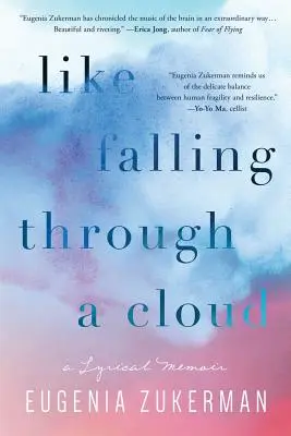 Comme tomber dans un nuage : Un mémoire lyrique - Like Falling Through a Cloud: A Lyrical Memoir