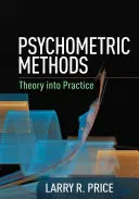 Méthodes psychométriques : De la théorie à la pratique - Psychometric Methods: Theory Into Practice