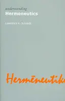 Comprendre l'herméneutique - Understanding Hermeneutics