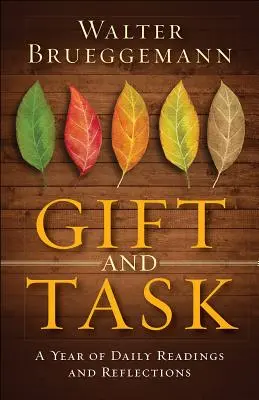 Don et tâche : Une année de lectures et de réflexions quotidiennes - Gift and Task: A Year of Daily Readings and Reflections