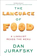 La langue de l'alimentation : Un linguiste lit le menu - The Language of Food: A Linguist Reads the Menu