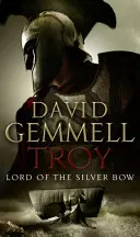 Troy : Lord Of The Silver Bow - (Troy : 1) : Un page-turner captivant et plein d'action qui donne vie à un mythe et à une légende antiques de manière experte. - Troy: Lord Of The Silver Bow - (Troy: 1): A riveting, action-packed page-turner bringing an ancient myth and legend expertly to life