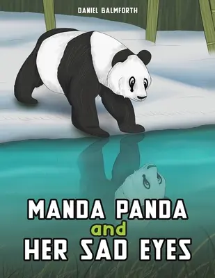 Manda Panda et ses yeux tristes - Manda Panda and Her Sad Eyes