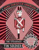 Le soldat de plomb inébranlable - The Steadfast Tin Soldier