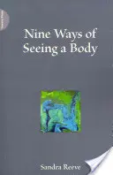 Neuf façons de voir un corps - Nine Ways of Seeing a Body