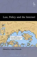 Droit, politique et Internet - Law, Policy and the Internet