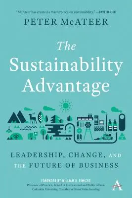 La durabilité est le nouvel avantage : Leadership, changement et avenir des entreprises - Sustainability Is the New Advantage: Leadership, Change, and the Future of Business