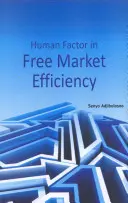 Le facteur humain dans l'efficacité du marché libre - Human Factor in Free Market Efficiency