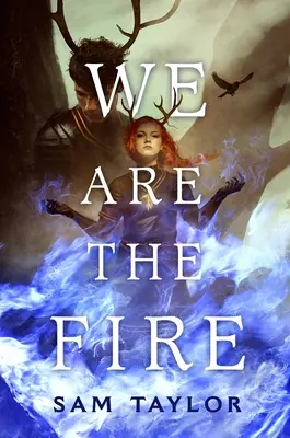 Nous sommes le feu - We Are the Fire