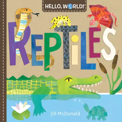 Bonjour le monde ! Reptiles - Hello, World! Reptiles