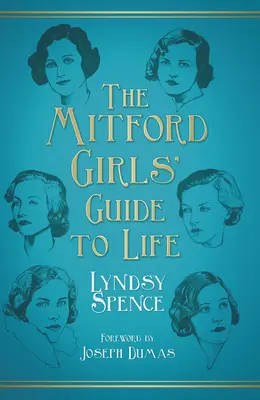 Le guide de vie des filles de Mitford - The Mitford Girls' Guide to Life