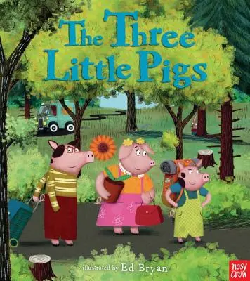 Les trois petits cochons : Un conte de Nosy Crow - The Three Little Pigs: A Nosy Crow Fairy Tale