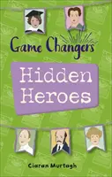 Reading Planet KS2 - Game-Changers : Hidden Heroes - Niveau 2 : Mercury/Brown band - Reading Planet KS2 - Game-Changers: Hidden Heroes - Level 2: Mercury/Brown band