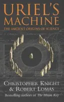 La machine d'Uriel - Reconstruire le désastre derrière l'histoire de l'humanité - Uriel's Machine - Reconstructing the Disaster Behind Human History