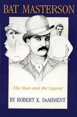 Bat Masterson : L'homme et la légende - Bat Masterson: The Man and the Legend