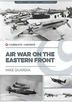 La guerre aérienne sur le front de l'Est - Air War on the Eastern Front