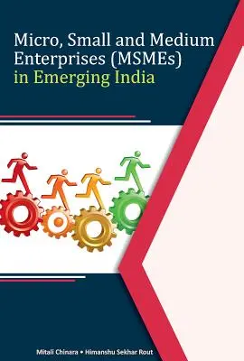 Micro, petites et moyennes entreprises (Msmes) dans l'Inde émergente - Micro, Small and Medium Enterprises (Msmes) in Emerging India