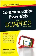 L'essentiel de la communication pour les nuls - Communication Essentials for Dummies