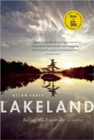 Lakeland : Ballade d'un pays d'eau douce - Lakeland: Ballad of a Freshwater Country