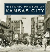 Photos historiques de Kansas City - Historic Photos of Kansas City