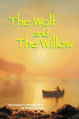 Le loup et le saule - The Wolf and The Willow