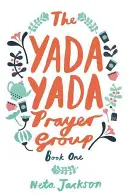 Le groupe de prière Yada Yada - The Yada Yada Prayer Group