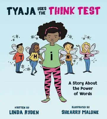 Tyaja utilise le test THiNK - Tyaja Uses the THiNK Test