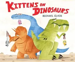 Des chatons sur des dinosaures - Kittens on Dinosaurs