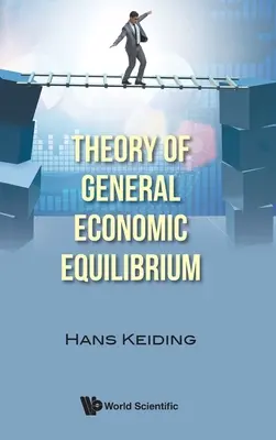 Théorie de l'équilibre économique général - Theory of General Economic Equilibrium