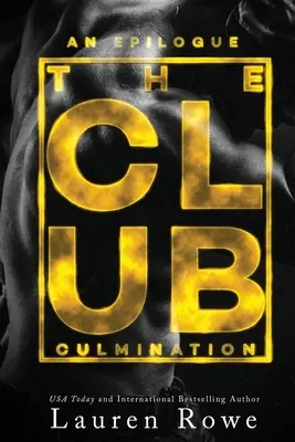 Le Club : L'aboutissement - The Club: Culmination