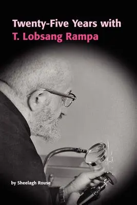 Vingt-cinq ans avec T.Lobsang Rampa - Twenty-Five Years with T.Lobsang Rampa